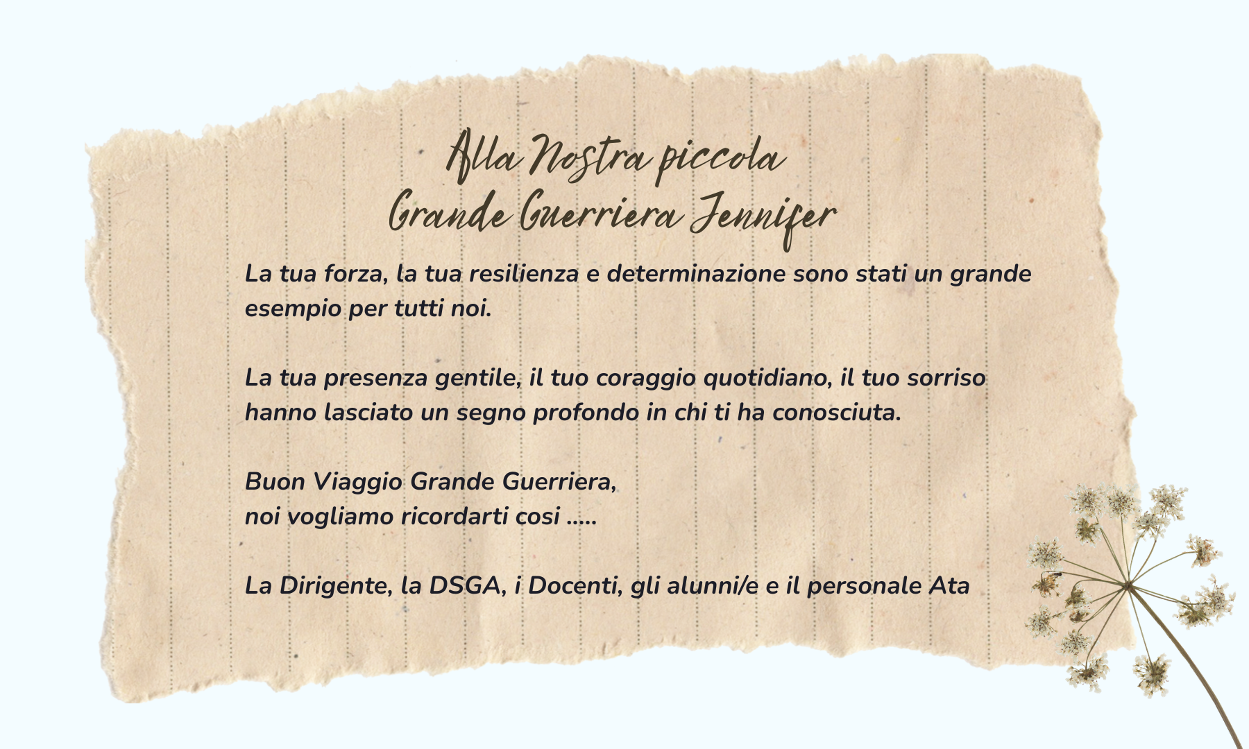 Alla Nostra piccola Grande Guerriera Jennifer